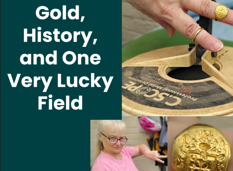 Gold History and One Very Lucky Field